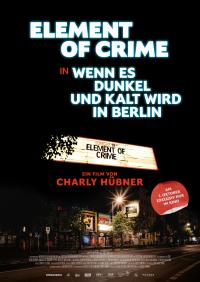 Element of Crime in Wenn es dunkel und kalt wird in Berlin Filmposter