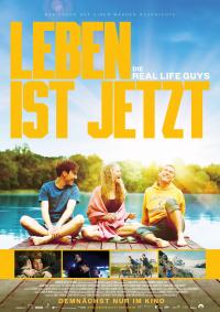 Leben ist jetzt - Die Real Life Guys Filmposter